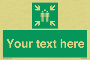 Custom sign safe condition evacuation assembly point